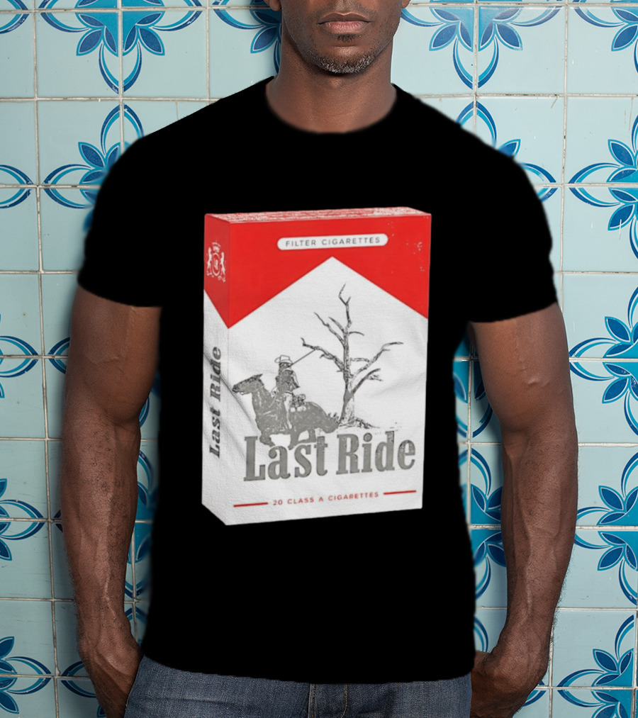 Last Ride Cowboy Dead Tree Filter Cigarettes 20 Class A T-Shirt