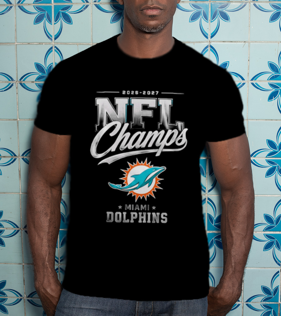 2026 2027 NFL Champs Miami Dolphins T-Shirt