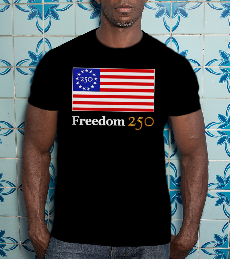 Freedom 250th Anniversary American Flag 4th Of July 2026 Celebration T-Shirt