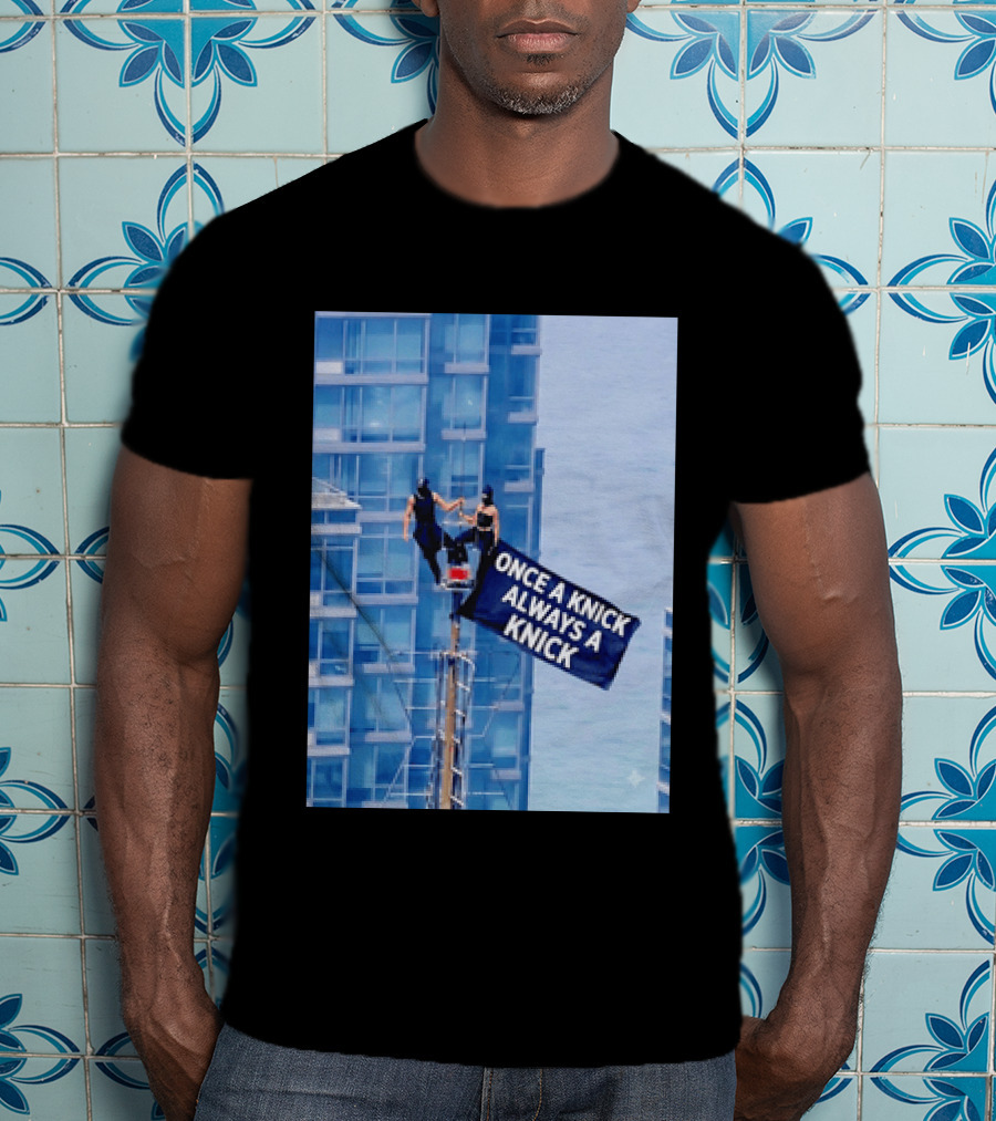 New York Knicks Once A Knick Always A Knick Flag Empire State Building NYC T-Shirt