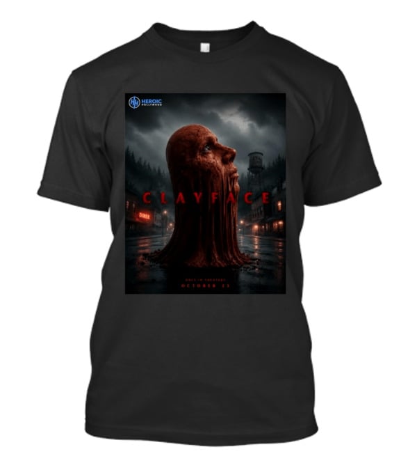 Heroic Hollywood Clayface Only In Theaters October 23 T-Shirt