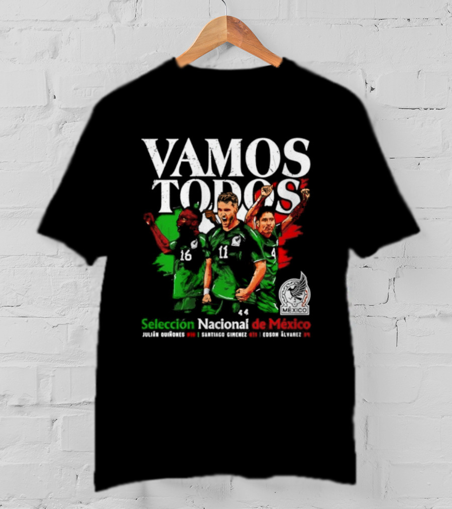 Vamos Todos Selección Nacional De México Julián Quiñones Santiago Gimenez Edson Álvarez Soccer Spirit T-Shirt