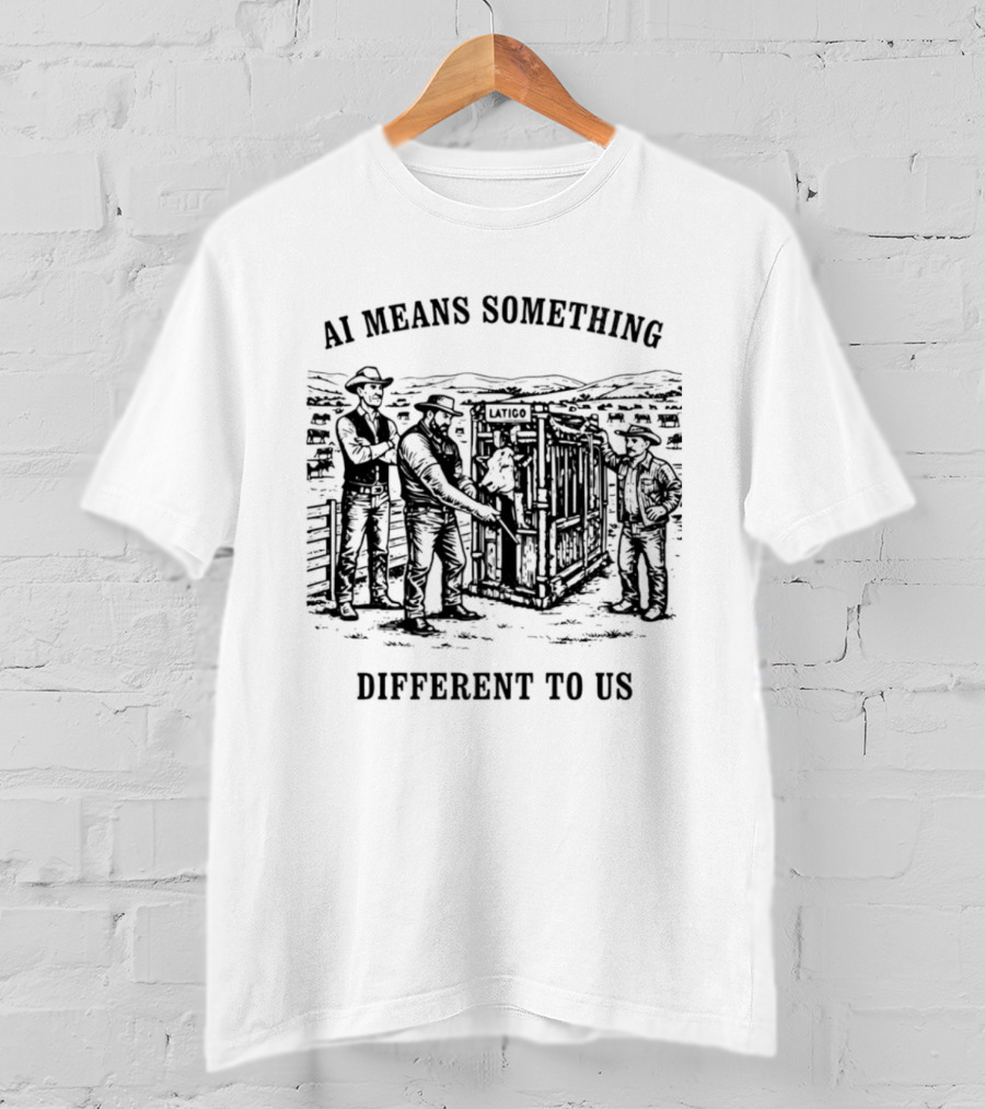AI Means Something Different Cowboy Cattle Ranching Scene T-Shirt