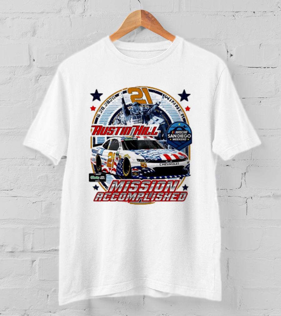 Austin Hill 21 Winner 6 29 2026 NASCAR San Diego Weekend Mission Accomplished Chevrolet T-Shirt