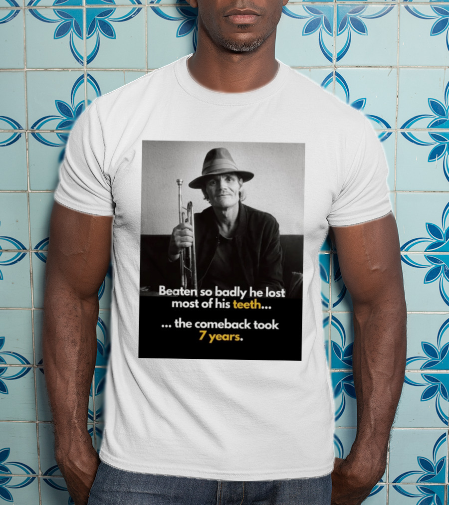 Beaten So Badly He Lost Most Of His Teeth Comeback Took 7 Years T-Shirt