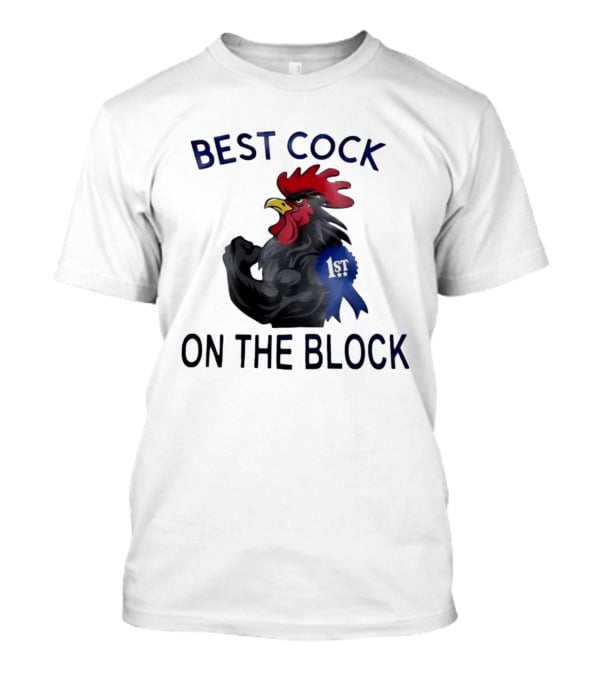 Best Cock On The Block Muscular Rooster 1st Place Ribbon T-Shirt