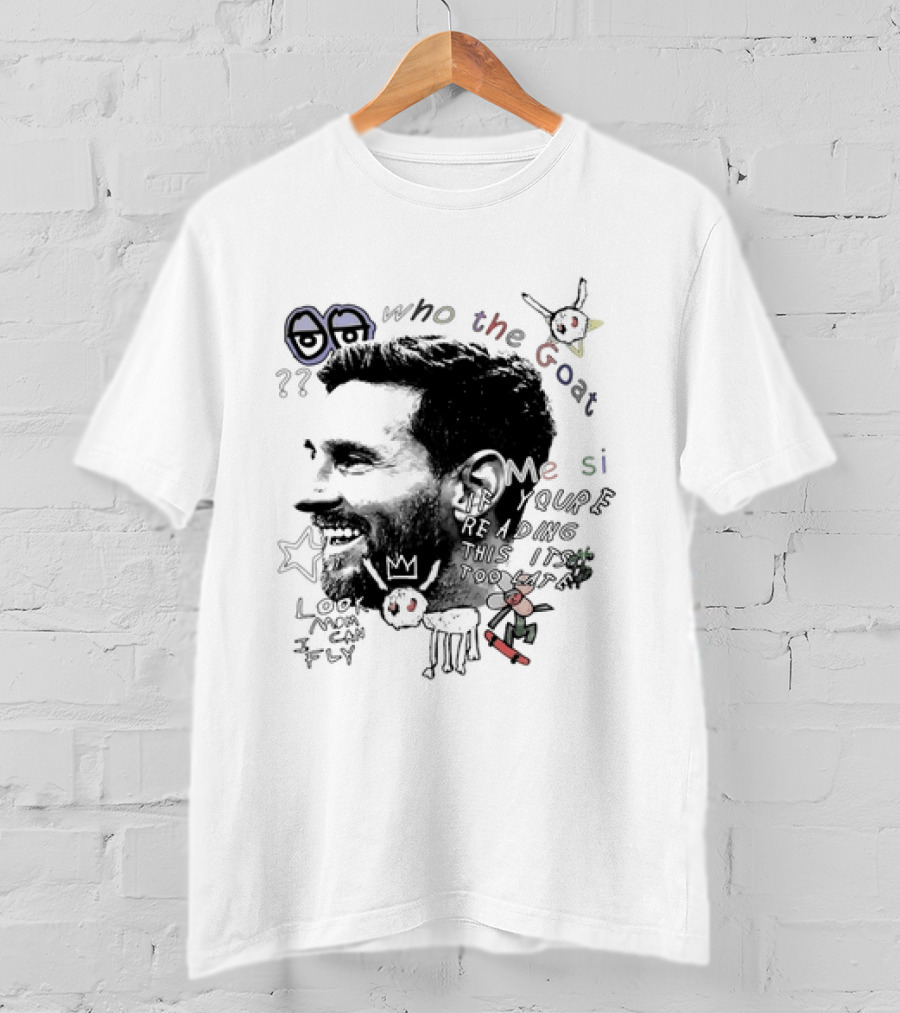 Who The Goat Lionel Messi Inter Miami Look Mom I Can Fly T-Shirt