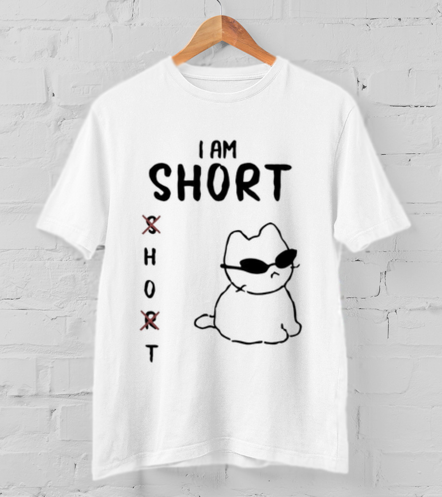 I Am Short Cat Meme X Hot Sunglasses T-Shirt