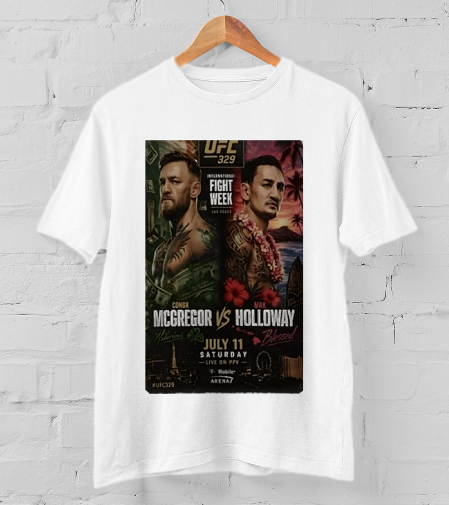 UFC 329 International Fight Week Conor McGregor Vs Max Holloway July 11 Las Vegas Live On PPV Arena 7 T-Shirt