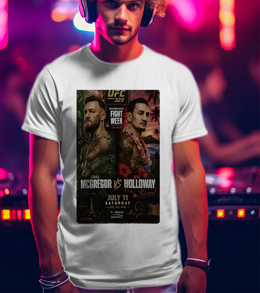 UFC 329 International Fight Week Conor McGregor Vs Max Holloway July 11 Las Vegas Live On PPV Arena 7 T-Shirt