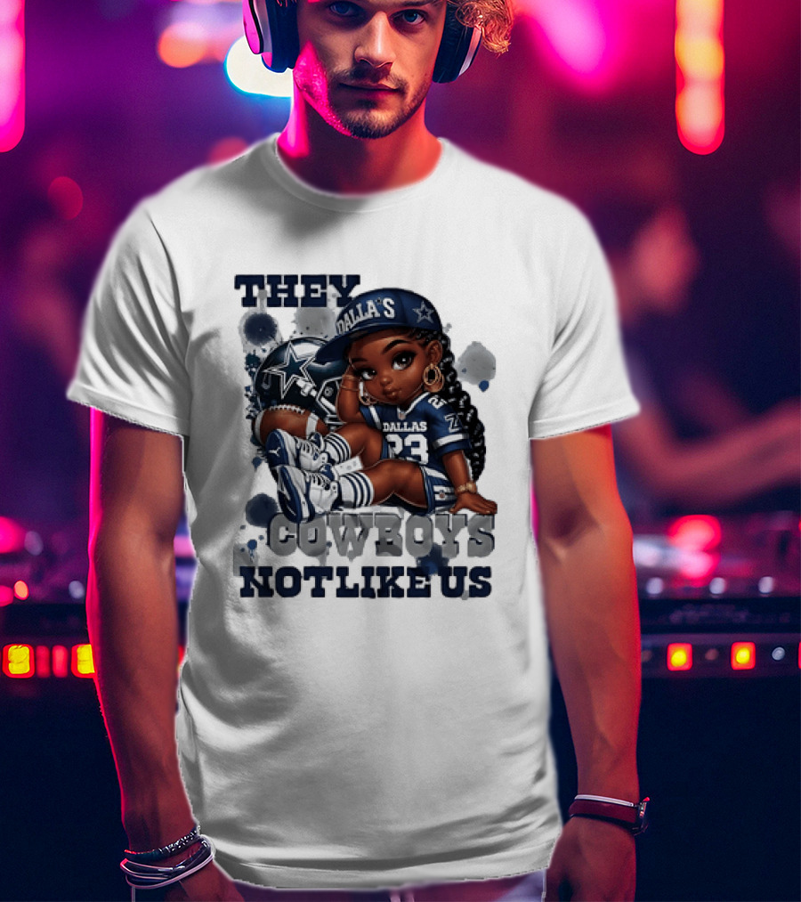 Dallas Cowboys They Not Like Us Black Girl 23 Jersey Football Fan T-Shirt