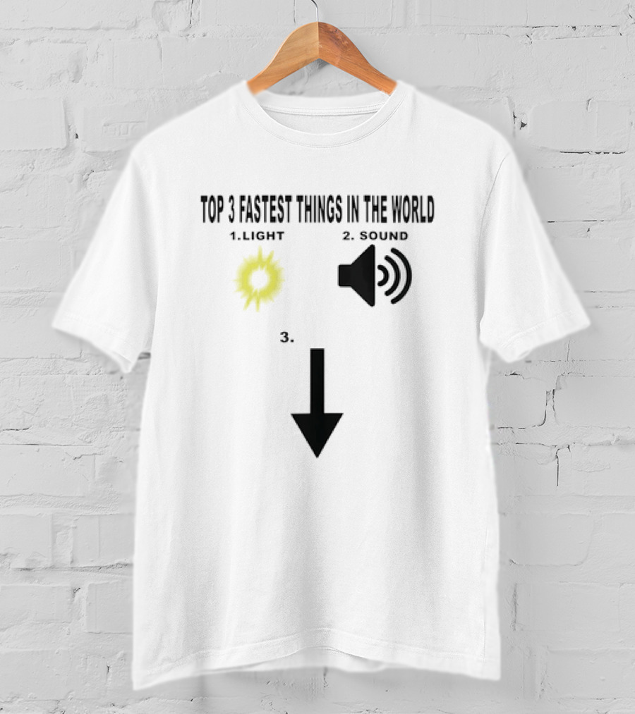 Top 3 Fastest Things In The World Light Sound 3rd Arrow Down T-Shirt