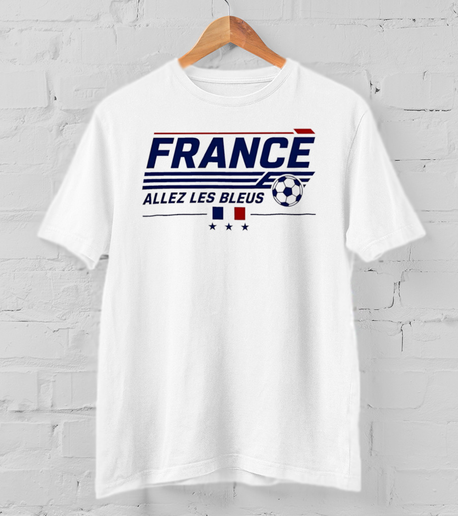 France Allez Les Bleus Football Soccer Team Spirit Fan Gear T-Shirt