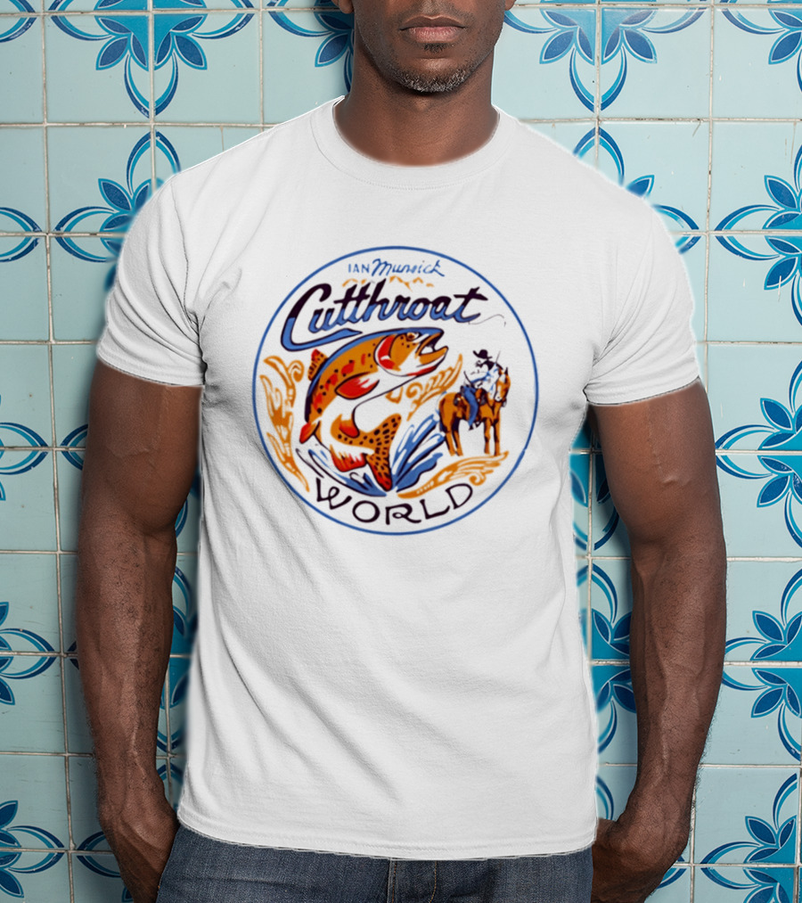 Ian Munsick Cutthroat World Trout Country Music Western Cowboy T-Shirt