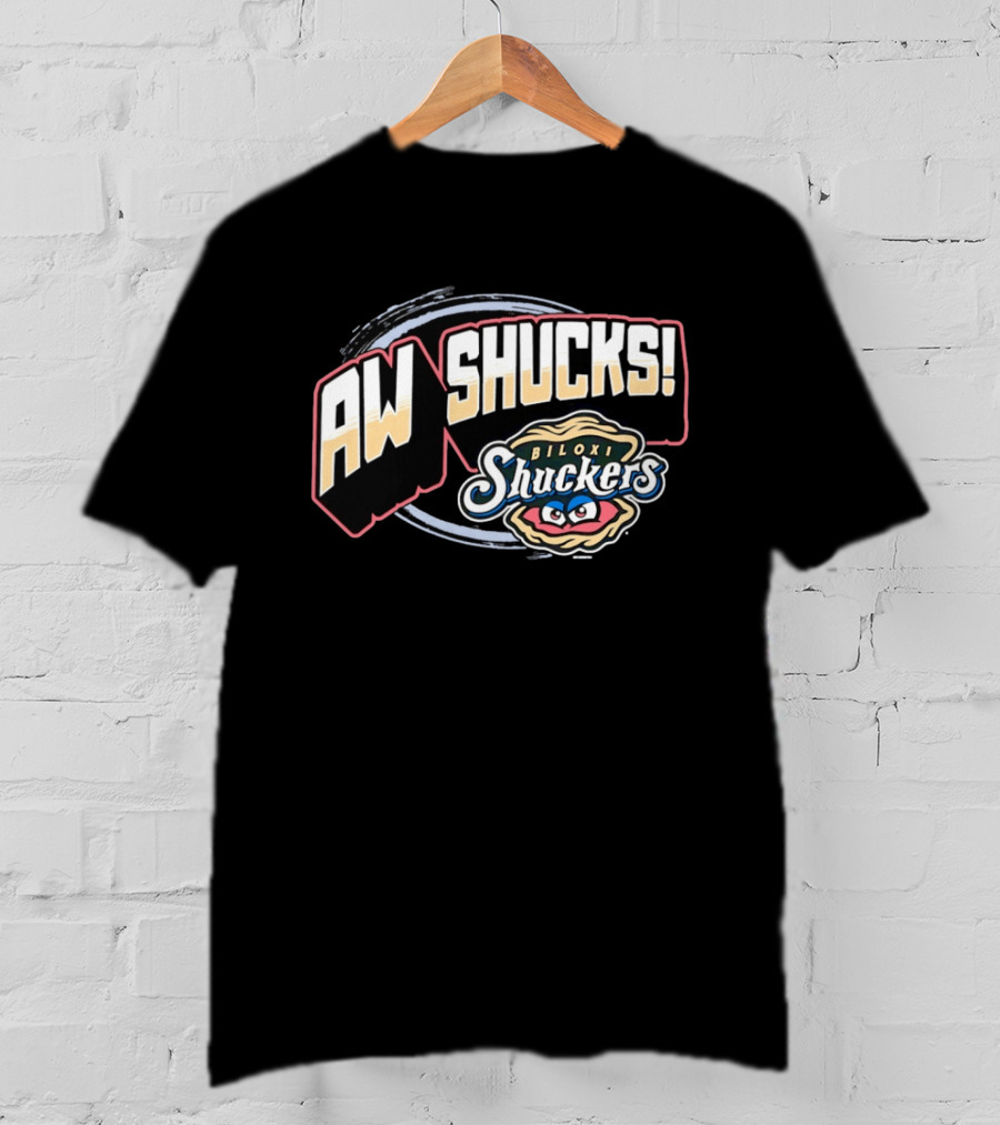 Aw Shucks Biloxi Shuckers Minor League Baseball T-Shirt