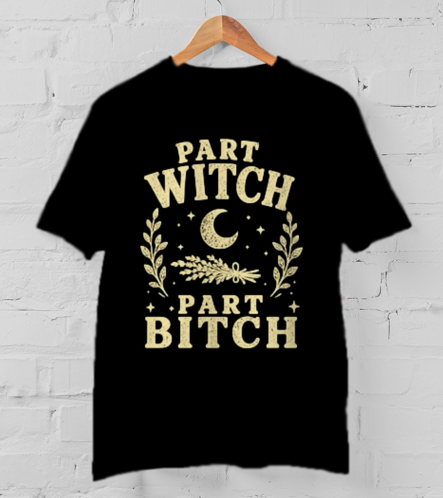 Part Witch Part Bitch Distressed Moon And Herbs T-Shirt