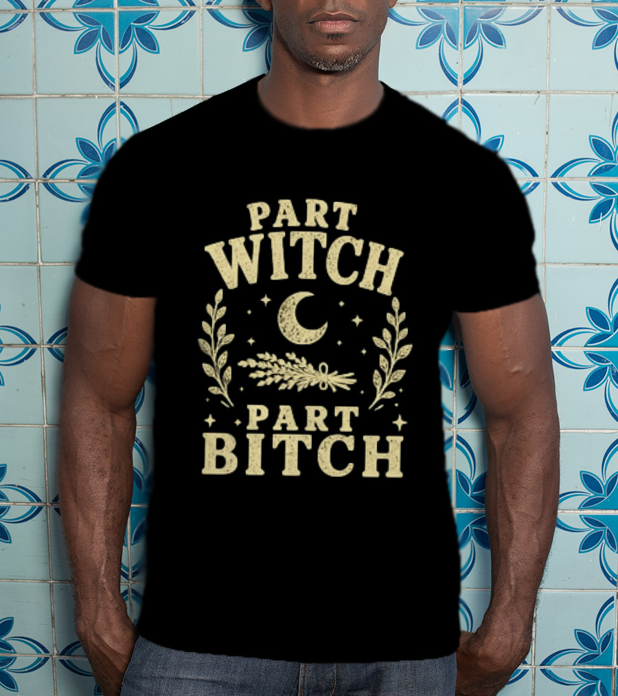 Part Witch Part Bitch Distressed Moon And Herbs T-Shirt