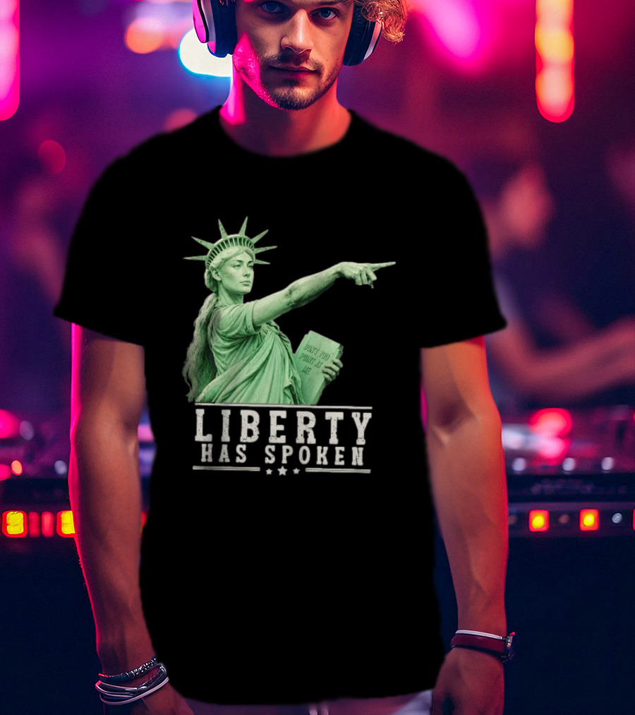 Liberty Has Spoken Statue Of Liberty Sophie Cunningham Pointing Don't You Point At Me T-Shirt