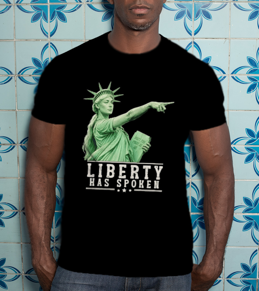 Liberty Has Spoken Statue Of Liberty Sophie Cunningham Pointing Don't You Point At Me T-Shirt