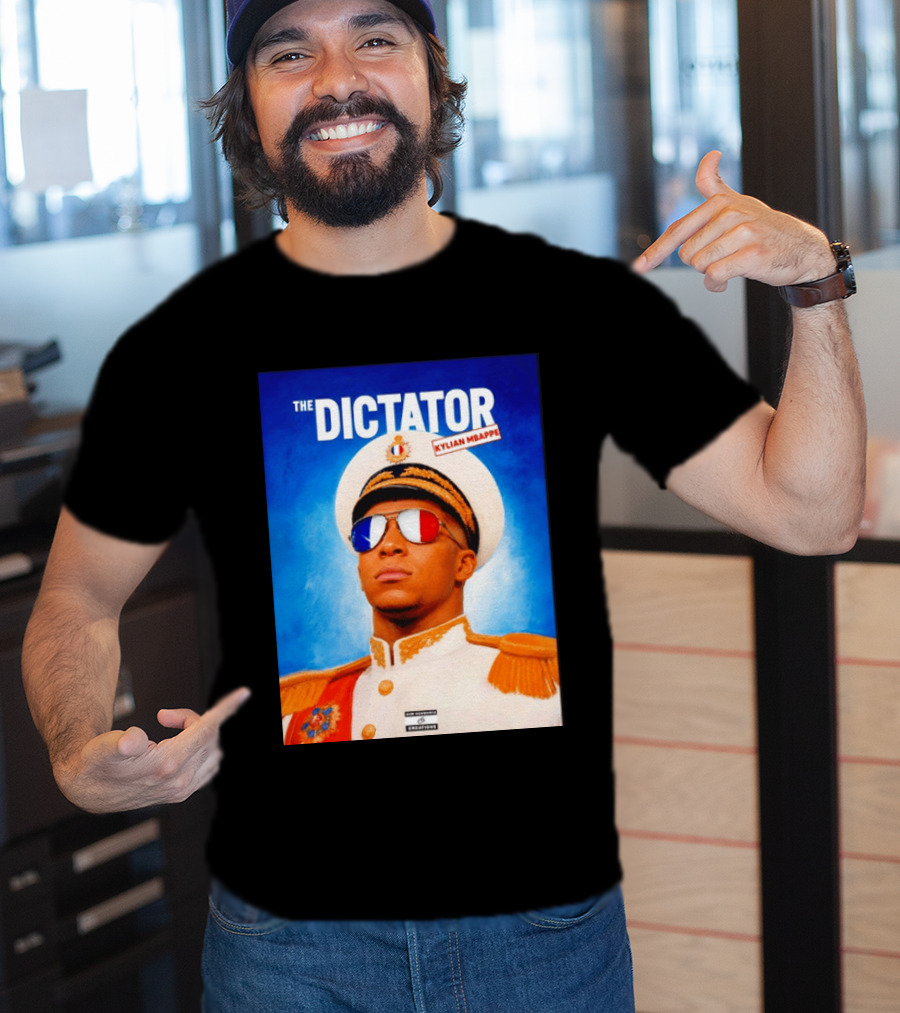 The Dictator Kylian Mbappe France Sam Schwartz Creations T-Shirt