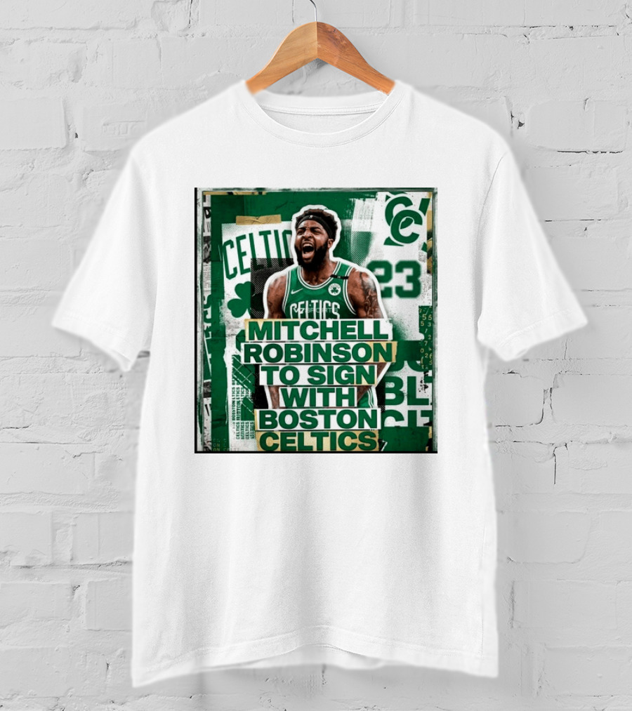 Mitchell Robinson Boston Celtics Signing Announcement Celtics Basketball Sports News T-Shirt