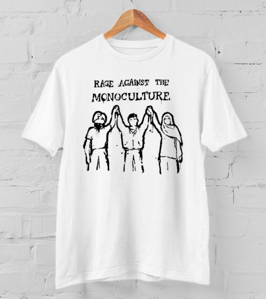 Rage Against The Monoculture Unity Protest Activism Diverse Group Holding Hands T-Shirt