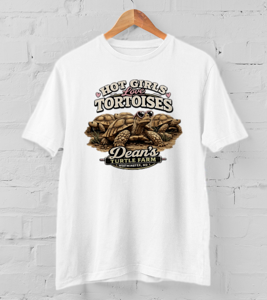 Hot Girls Love Tortoises Dean's Turtle Farm Westminster MD T-Shirt