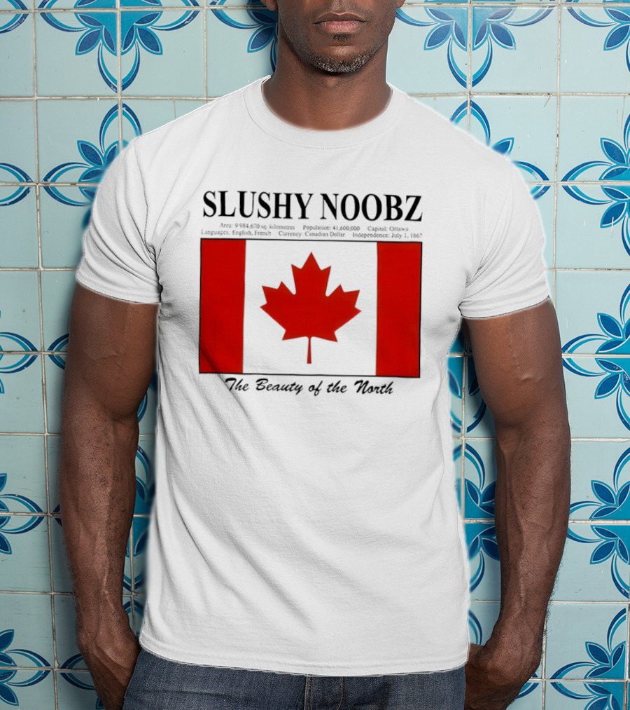 SLUSHY NOOBZ Canada Facts 1867 The Beauty Of The North Maples T-Shirt