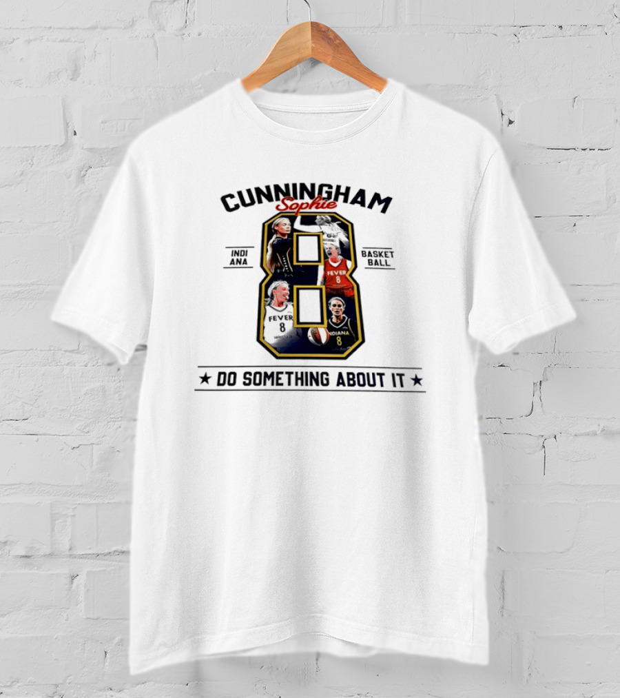 Cunningham Sophie Indiana Fever 08 Do Something About It T-Shirt