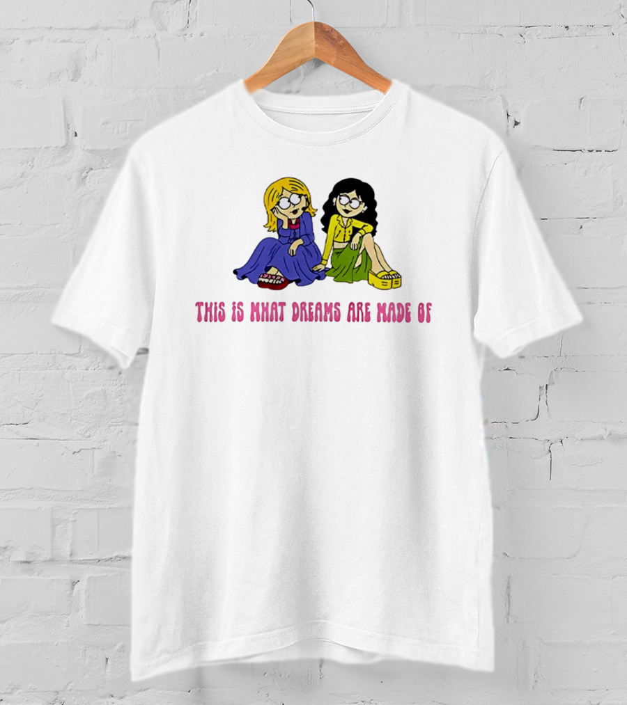 This Is What Dreams Are Made Of Lizzie McGuire Cartoon Characters T-Shirt