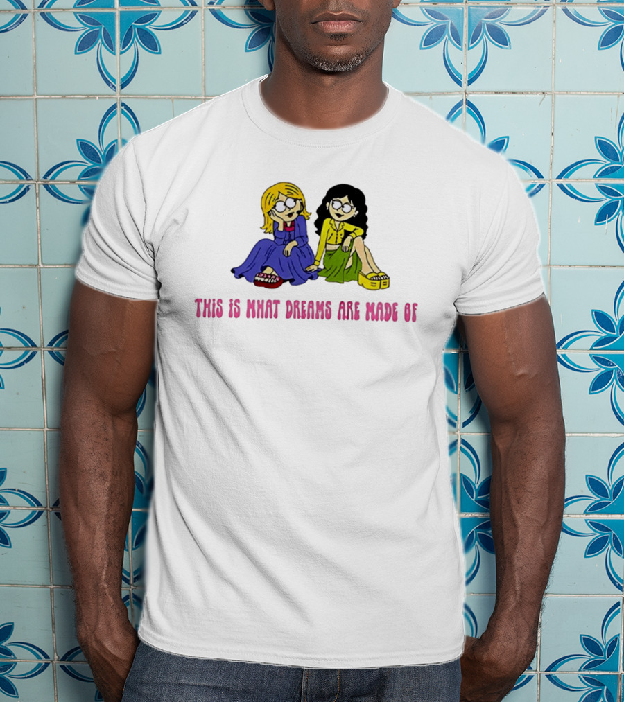 This Is What Dreams Are Made Of Lizzie McGuire Cartoon Characters T-Shirt