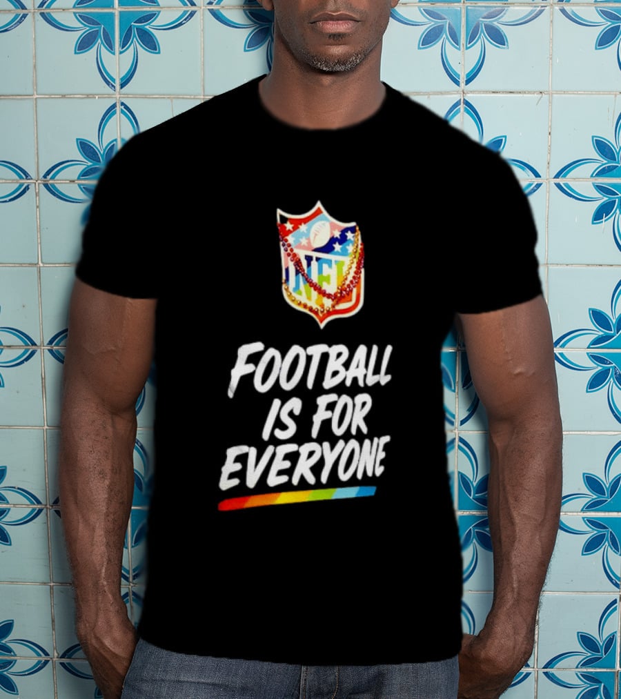NFL Pride Rainbow Football Is For Everyone Inclusivity Message T-Shirt