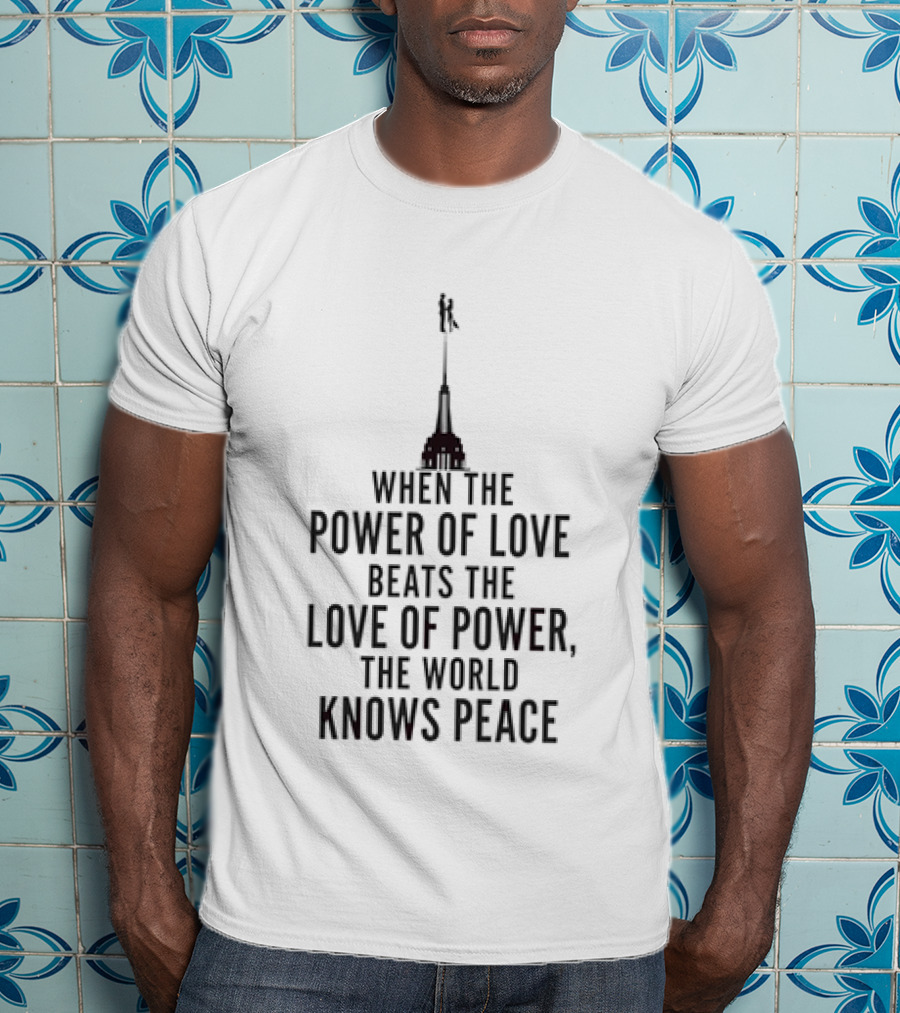 Power Of Love Beats Love Of Power Knows Peace NYC Skyline Ultimate T-Shirt