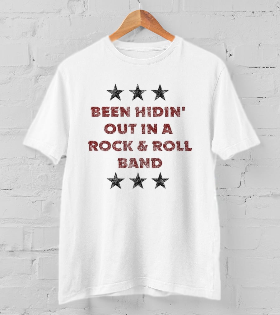 Rock And Roll Hall Of Fame Been Hidin' Out In A Rock & Roll Band Stars T-Shirt