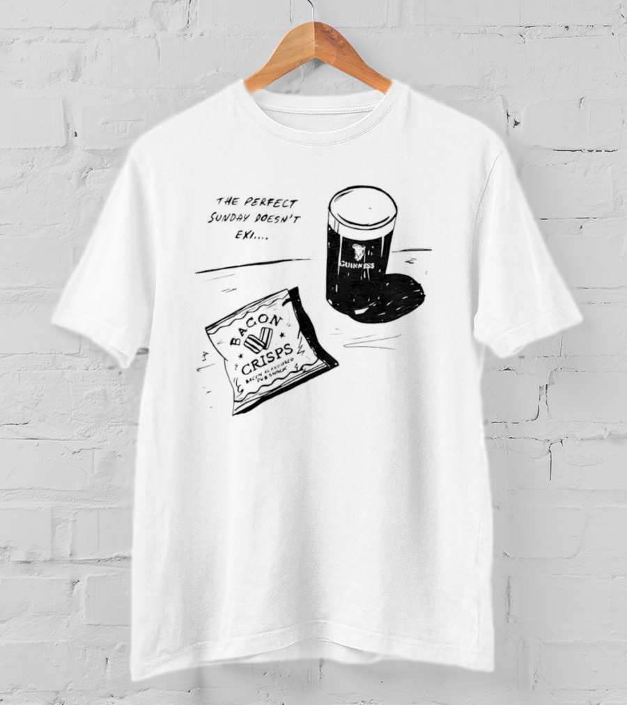 Guinness Bacon Crisps Perfect Sunday Pub Snack Doesnt Exist T-Shirt