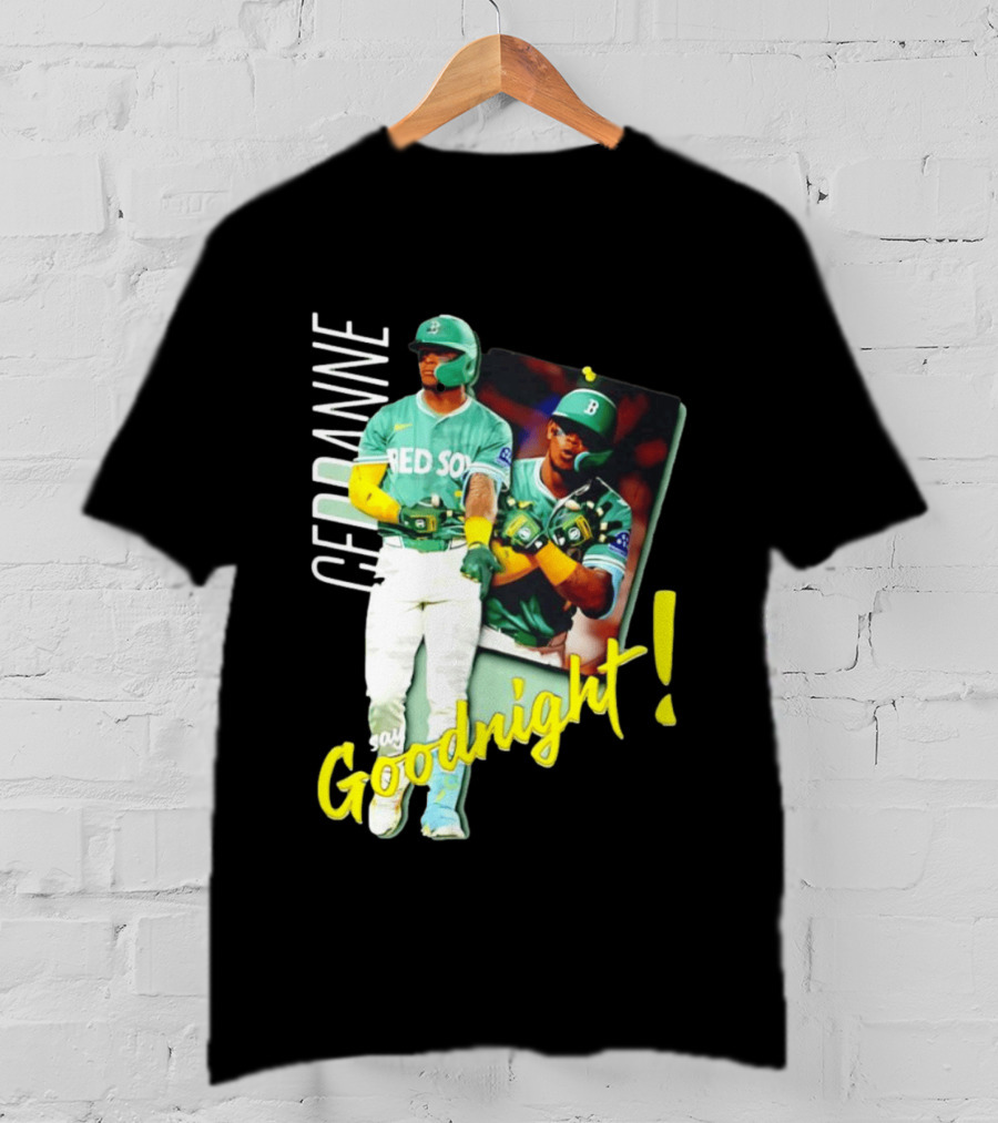 Ceddanne Rafaela Red Sox Say Goodnight T-Shirt