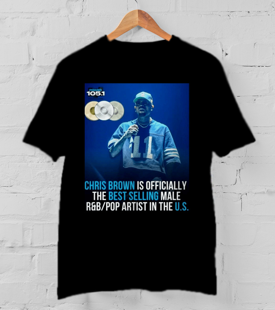 Chris Brown Is Officially The Best Selling Male R&B/Pop Artist In The U.S. Power 105.1 T-Shirt