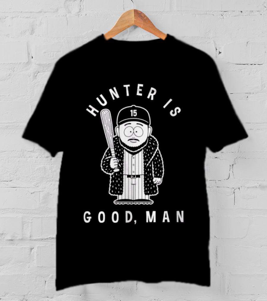 Hunter Is Good Man Baseball Bat T-Shirt