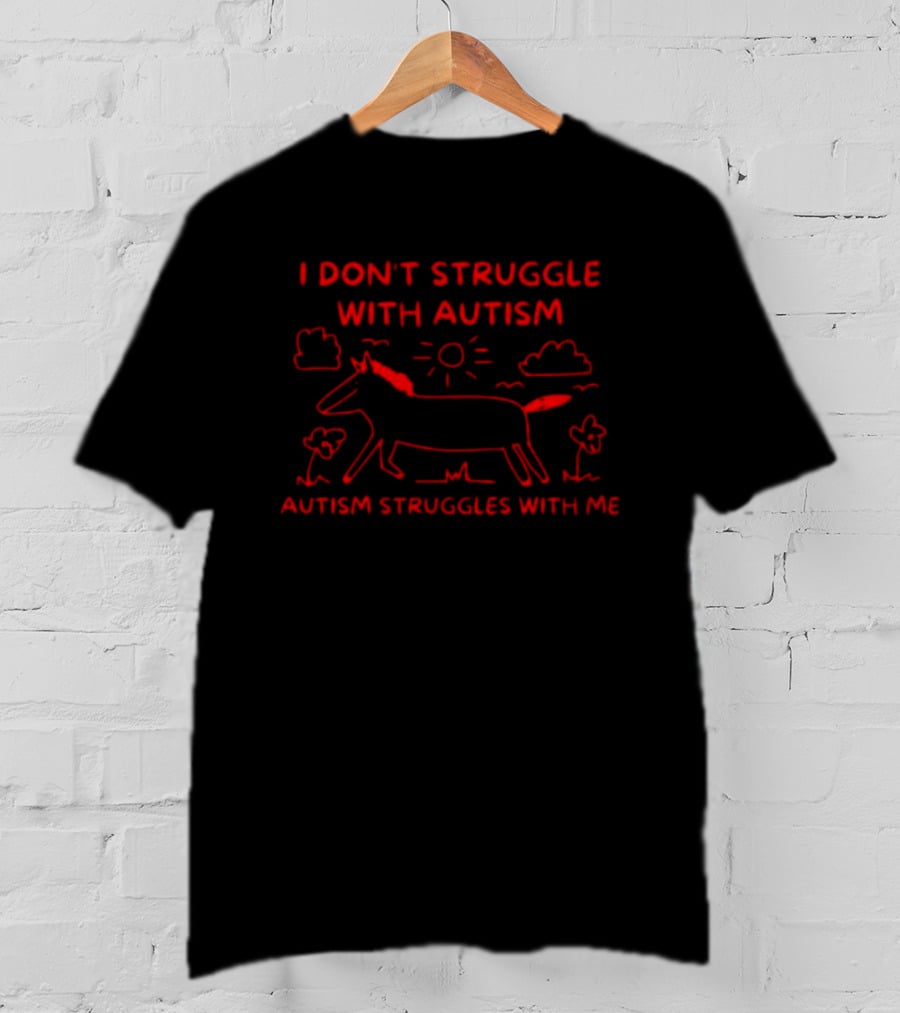 I Don't Struggle With Autism Autism Struggles With Me Hand Drawn Horse Sun Clouds T-Shirt