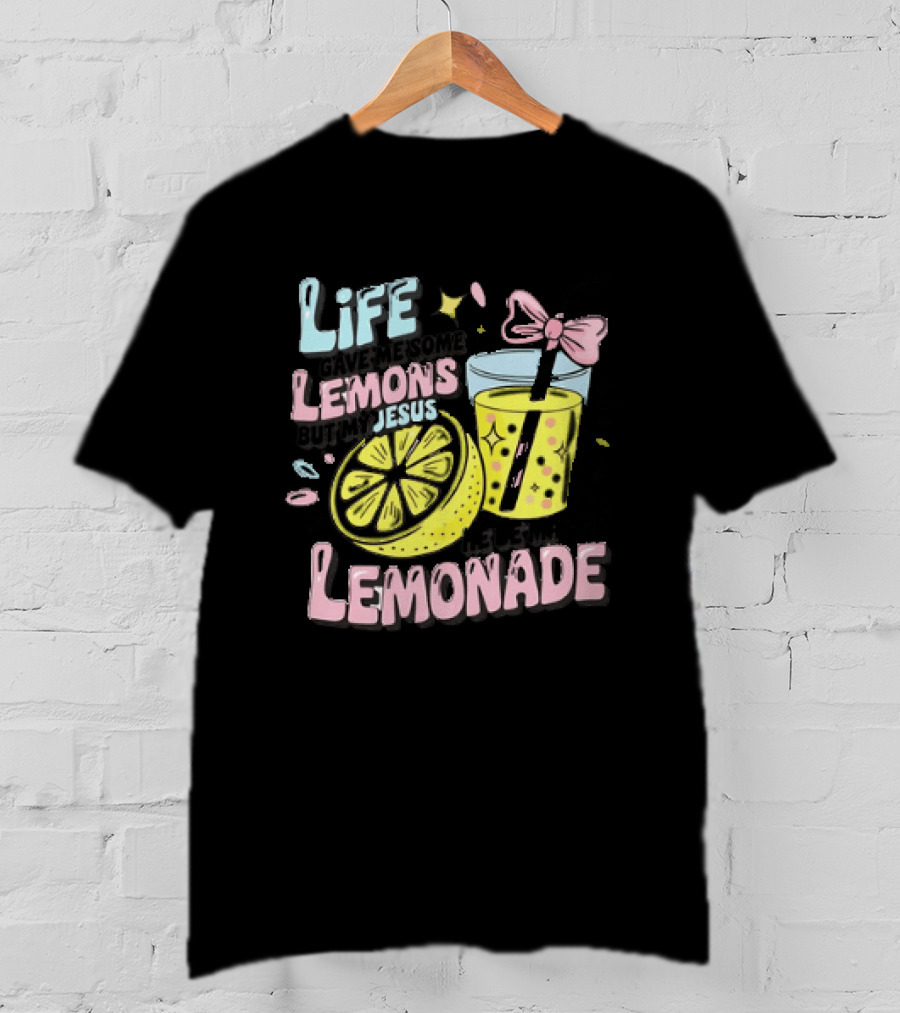 Life Gave Me Some Lemons But My Jesus He Be Makin Lemonade Glass Bow Slice T-Shirt