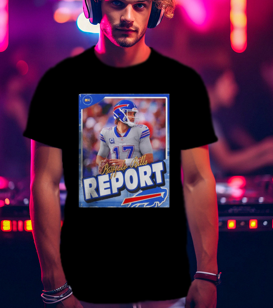 Buffalo Bills Report Josh Allen Number 17 T-Shirt