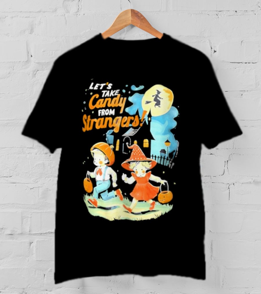 Let's Take Candy From Strangers Halloween Witch Pumpkin Kids T-Shirt