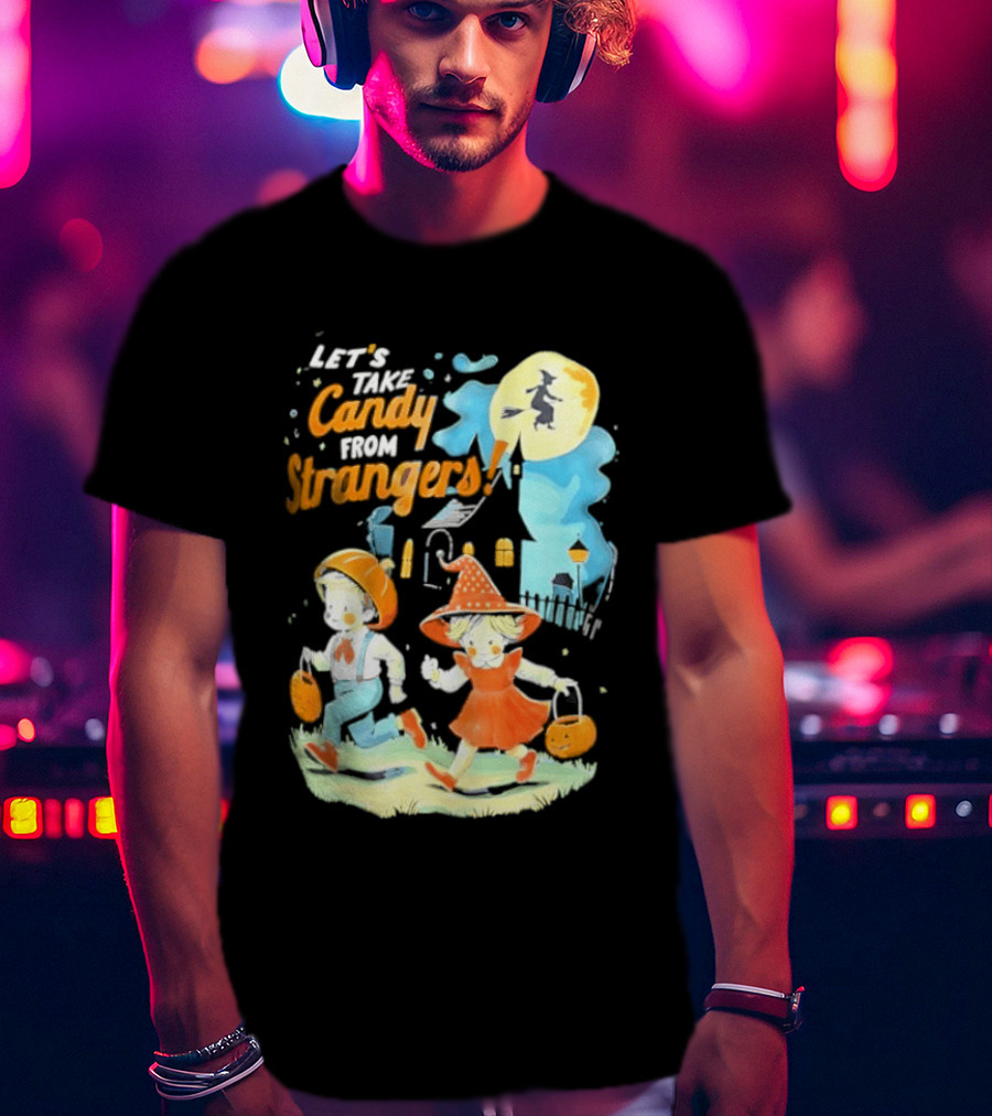 Let's Take Candy From Strangers Halloween Witch Pumpkin Kids T-Shirt