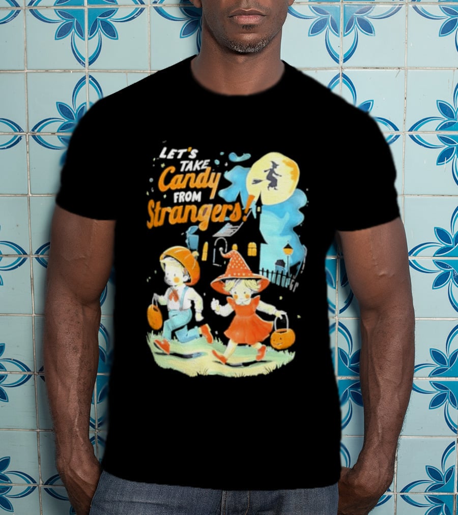 Let's Take Candy From Strangers Halloween Witch Pumpkin Kids T-Shirt