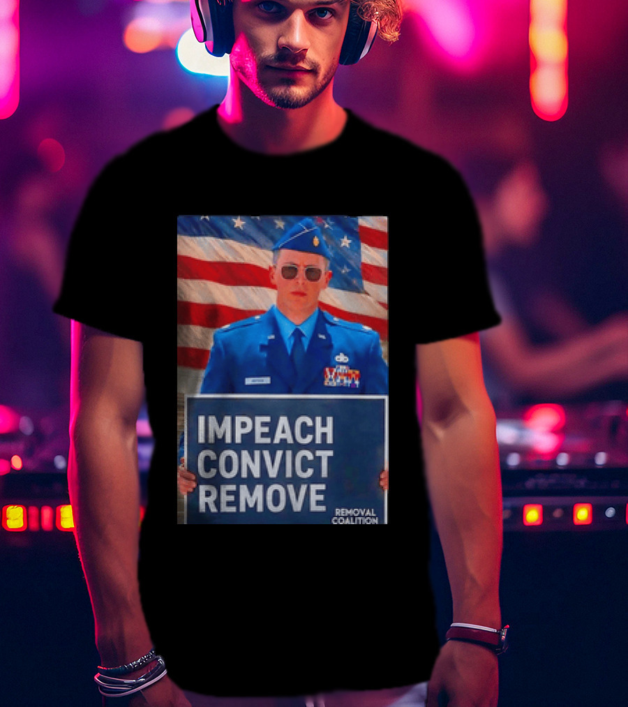 Impeach Convict Remove Major Jason Watson Sign With American Flag T-Shirt
