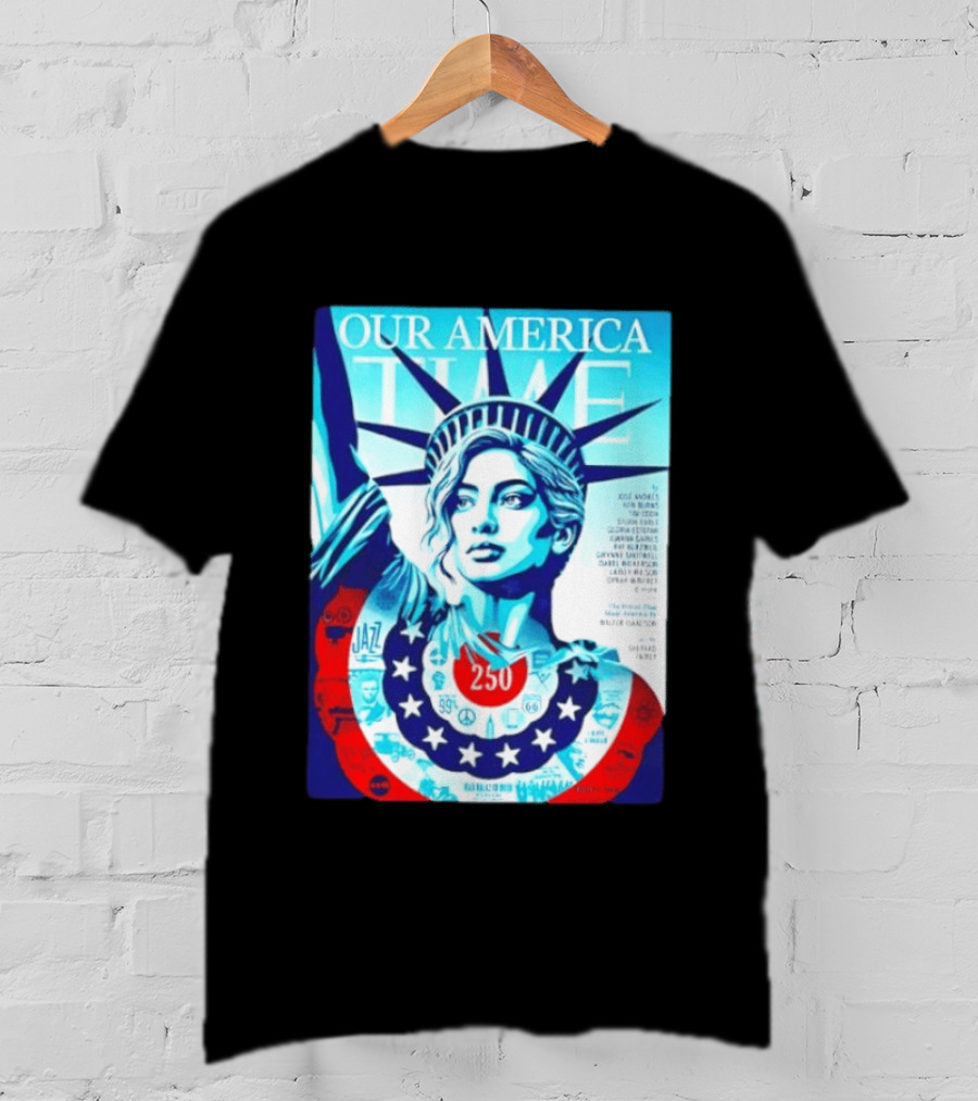 Our America Time 250 Shepard Fairey Statue Of Liberty Walter Isaacson T-Shirt
