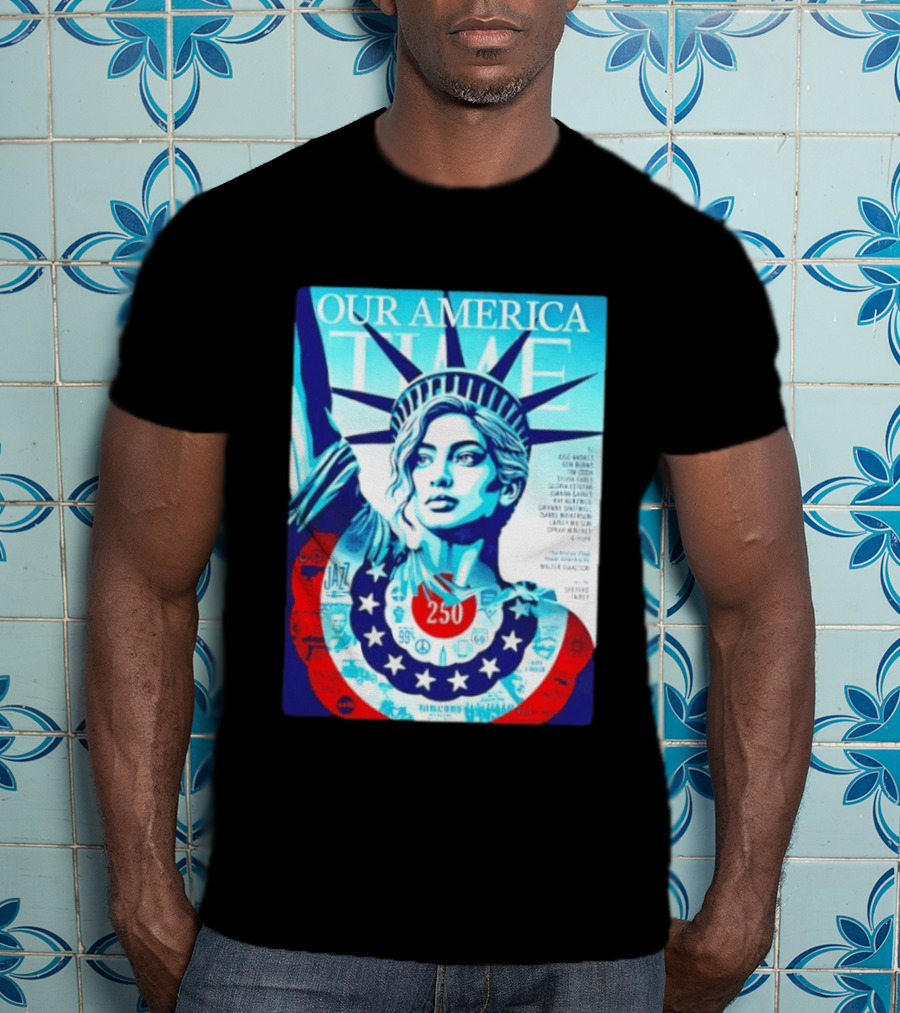 Our America Time 250 Shepard Fairey Statue Of Liberty Walter Isaacson T-Shirt