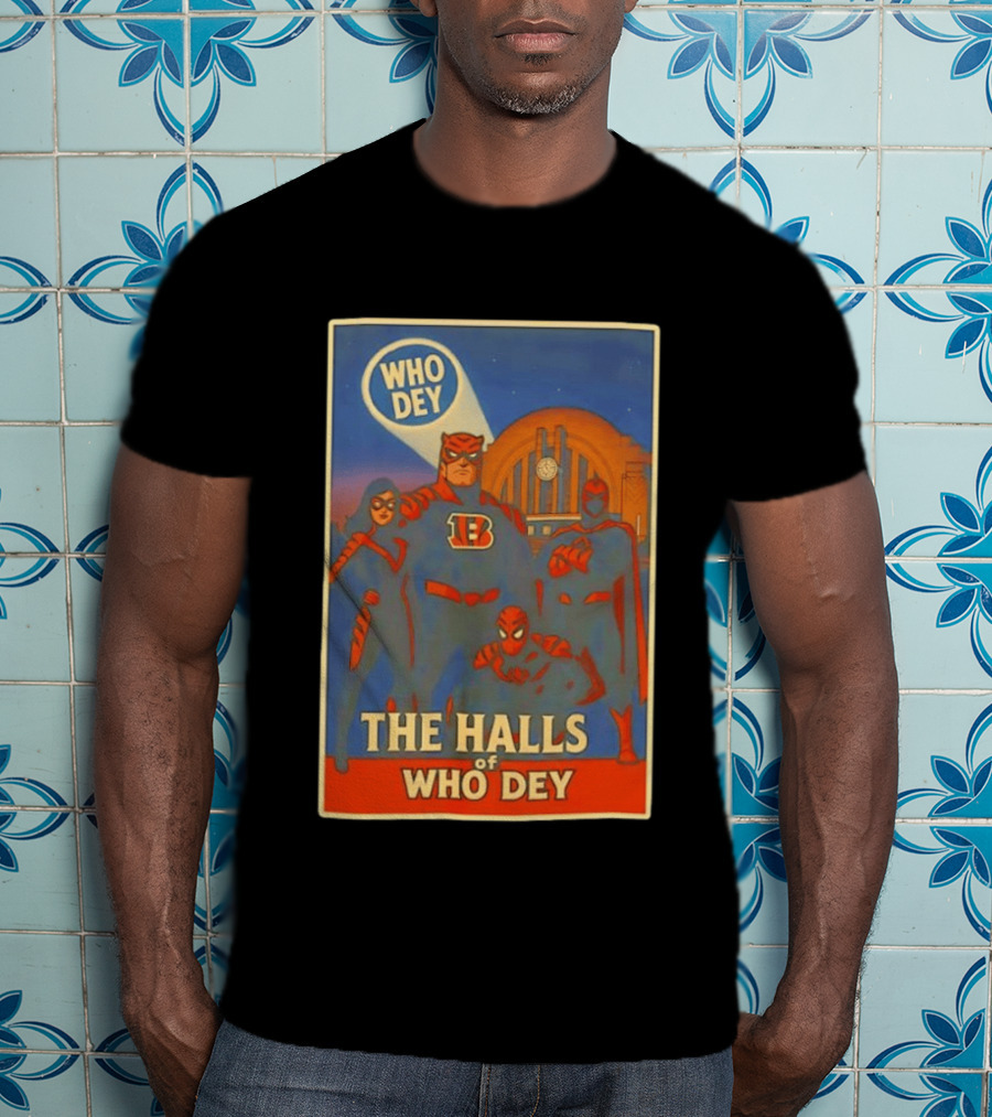 The Halls Of Who Dey Superhero Team T-Shirt