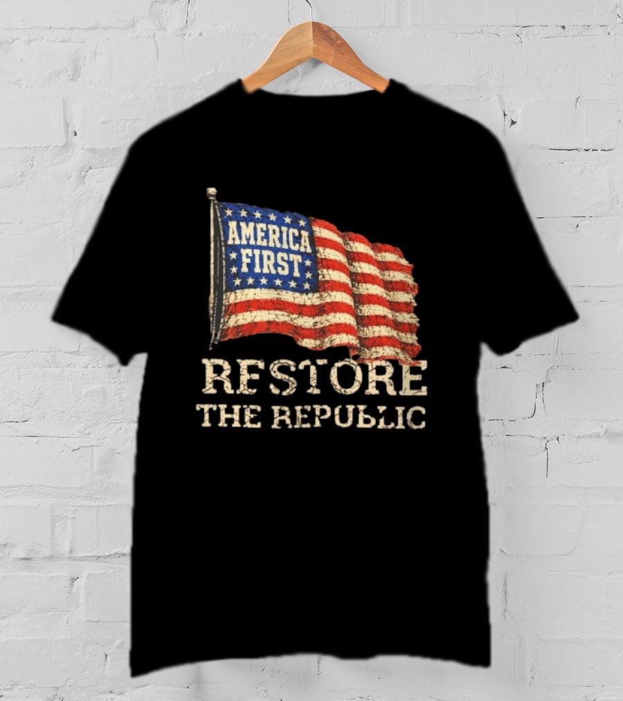 Restore The Republic America First Flag T-Shirt