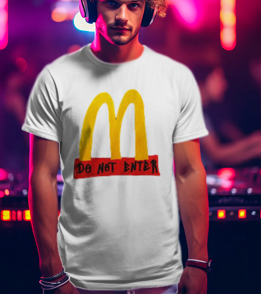 McDonald's Do Not Enter 2026 Yellow Arches Red T-Shirt
